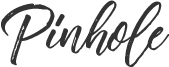 Pinhole